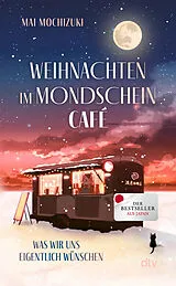 Kartonierter Einband (Kt) Weihnachten im Mondscheincafé von Mai Mochizuki