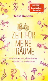 Kartonierter Einband Zeit für meine Träume von Tessa Randau