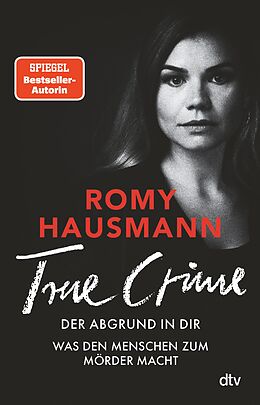 E-Book (epub) TRUE CRIME. Der Abgrund in dir von Romy Hausmann