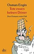 E-Book (epub) Tote essen keinen Döner von Osman Engin