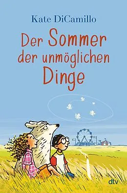 E-Book (epub) Der Sommer der unmöglichen Dinge von Kate DiCamillo