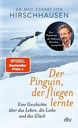 E-Book (epub) Der Pinguin, der fliegen lernte von Eckart Hirschhausen