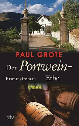 E-Book (epub) Der Portwein-Erbe von Paul Grote