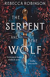 E-Book (epub) The Serpent and the Wolf von Rebecca Robinson