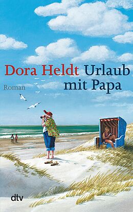 E-Book (epub) Urlaub mit Papa von Dora Heldt