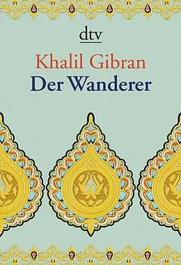 E-Book (epub) Der Wanderer von Khalil Gibran