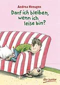 E-Book (epub) Darf ich bleiben, wenn ich leise bin? von Andrea Hensgen
