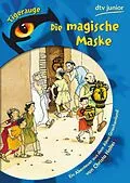 E-Book (epub) Die magische Maske von Christa Holtei