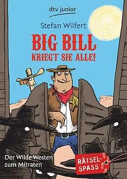 E-Book (epub) Big Bill kriegt sie alle! von Stefan Wilfert