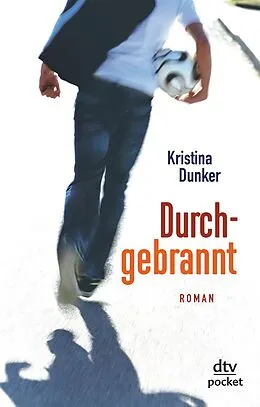 E-Book (epub) Durchgebrannt von Kristina Dunker