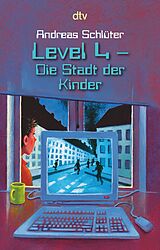 E-Book (epub) Level 4 - Die Stadt der Kinder von Andreas Schlüter