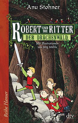 E-Book (epub) Robert und die Ritter Der Drachenwald von Anu Stohner