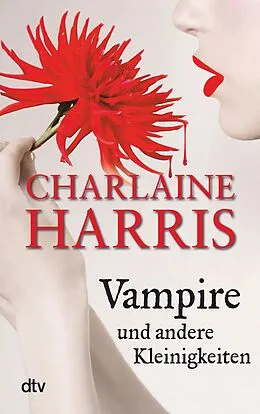 E-Book (epub) Vampire und andere Kleinigkeiten von Charlaine Harris