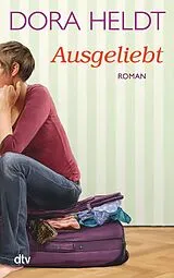 E-Book (epub) Ausgeliebt von Dora Heldt