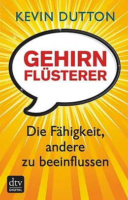 E-Book (epub) Gehirnflüsterer von Kevin Dutton