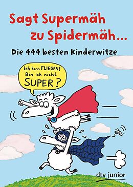 E-Book (epub) Sagt Supermäh zu Spidermäh von Imke Stotz