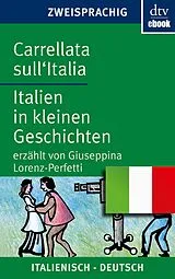 E-Book (epub) Carrellata sull'Italia Italien in kleinen Geschichten von Giuseppina Lorenz-Perfetti