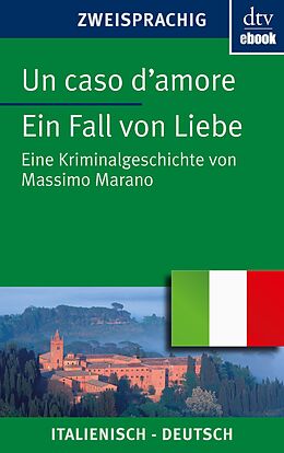E-Book (epub) Un caso d'amore Ein Fall von Liebe von Massimo Marano