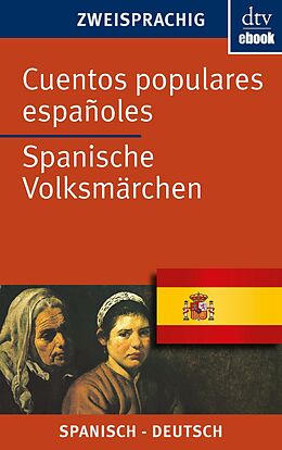 E-Book (epub) Cuentos populares españoles Spanische Volksmärchen von 