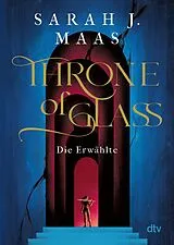E-Book (epub) Throne of Glass  Die Erwählte von Sarah J. Maas