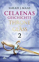 E-Book (epub) Celaenas Geschichte 2 - Throne of Glass von Sarah J. Maas