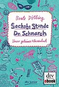 E-Book (epub) Sechste Stunde Dr. Schnarch von Beate Dölling