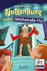 ePUB Notlandung in der Milchstraße 17a von Christian Tielmann