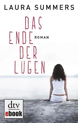 E-Book (epub) Das Ende der Lügen von Laura Summers