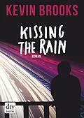 E-Book (epub) Kissing the Rain von Kevin Brooks