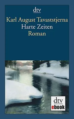 E-Book (epub) Harte Zeiten von Karl August Tavaststjerna