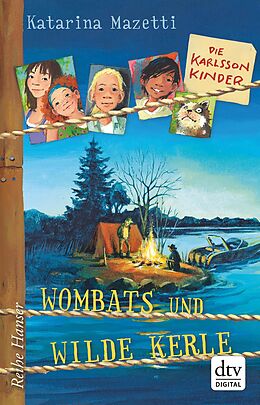 E-Book (epub) Die Karlsson-Kinder Wombats und wilde Kerle von Katarina Mazetti