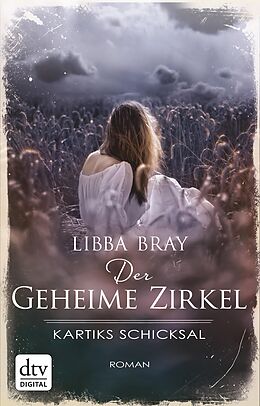 E-Book (epub) Der Geheime Zirkel III Kartiks Schicksal von Libba Bray