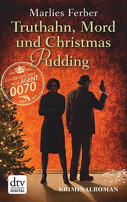 E-Book (epub) Null-Null-Siebzig, Truthahn, Mord und Christmas Pudding von Marlies Ferber