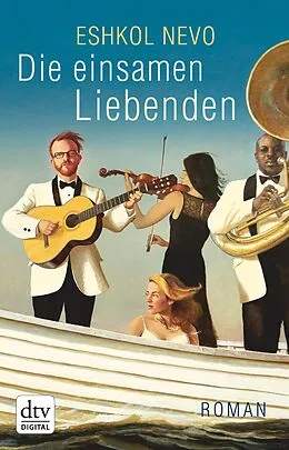 E-Book (epub) Die einsamen Liebenden von Eshkol Nevo