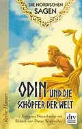 E-Book (epub) Die Nordischen Sagen. Odin und die Schöpfer der Welt von Katharina Neuschaefer
