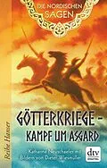 E-Book (epub) Die Nordischen Sagen. Götterkriege - Kampf um Asgard von Katharina Neuschaefer