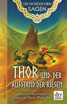 E-Book (epub) Die Nordischen Sagen. Thor und der Aufstand der Riesen von Katharina Neuschaefer