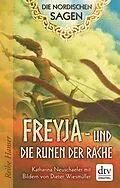 E-Book (epub) Die Nordischen Sagen. Freya und die Runen der Rache von Katharina Neuschaefer