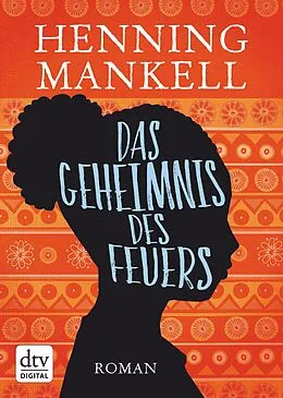 E-Book (epub) Das Geheimnis des Feuers von Henning Mankell