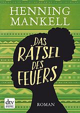 E-Book (epub) Das Rätsel des Feuers von Henning Mankell