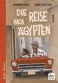 E-Book (epub) Die Reise nach Ägypten von Hermann Schulz