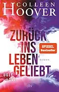 E-Book (epub) Zurück ins Leben geliebt von Colleen Hoover
