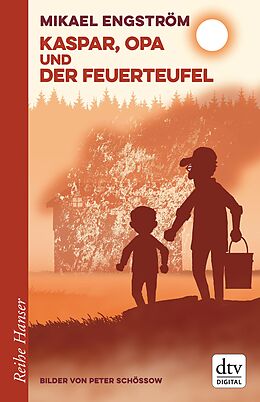 E-Book (epub) Kaspar, Opa und der Feuerteufel von Mikael Engström