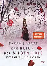 E-Book (epub) Das Reich der sieben Höfe  Dornen und Rosen von Sarah J. Maas