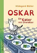 E-Book (epub) Oskar - Ein Kater mit Charakter von Hildegard Müller