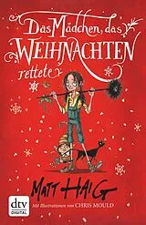 E-Book (epub) Das Mädchen, das Weihnachten rettete von Matt Haig
