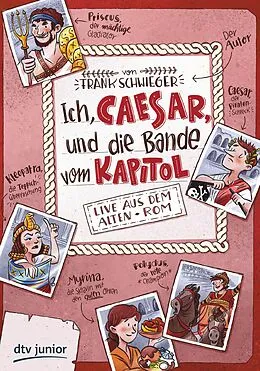 E-Book (epub) Ich, Caesar, und die Bande vom Kapitol  Live aus dem alten Rom von Frank Schwieger