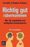 E-Book (epub) Richtig gut rüberkommen von Cornelia Schwarz, Stephan Schwarz