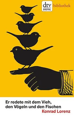 E-Book (epub) Er redete mit dem Vieh, den Vögeln und den Fischen von Konrad Lorenz