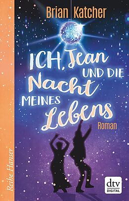 E-Book (epub) Ich, Jean und die Nacht meines Lebens von Brian Katcher